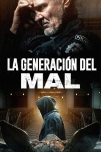 La generación del mal [Spanish]